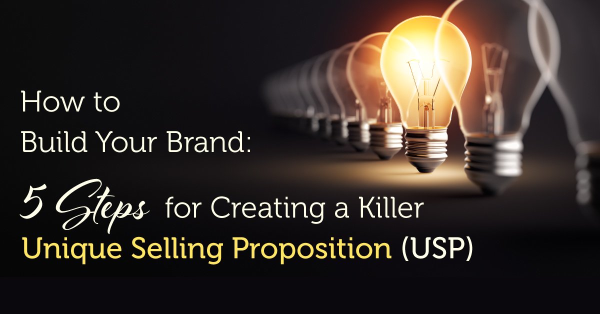 How Build Your Brand: 5 Steps for Creating Killer Unique Selling (USP) Small Dog Creative Blog